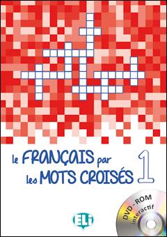 Le français par les mots croisés 1 + DVD-ROM