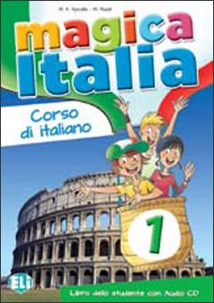 Magica Italia 1: Libro dello studente + CD