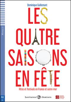 Les 4 Saisons En Fête - Fêtes et Festivals En France et Outremer + CD