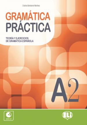 Gramática Práctica [A2]: Book + CD
