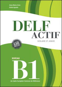 DELF Actif: [B1]: Scolaire et Junior: Livre + CD